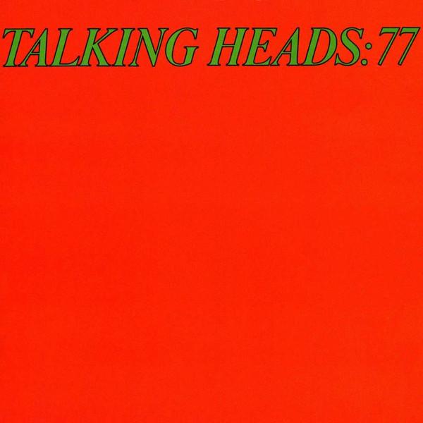 Cover for Talking Heads: 77 by Talking Heads